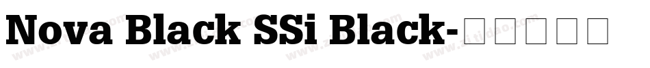 Nova Black SSi Black字体转换